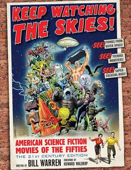 Keep Watching the Skies! American Science Fiction Movies of the Fifties, the 21st Century Edition 21st 9781476666181 Front Cover