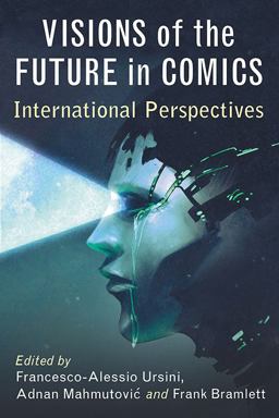 Visions of the Future in Comics Visions of the Future in Comics