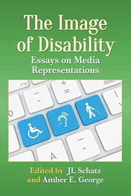 Image of Disability Essays on Media Representations  9781476669458 Front Cover