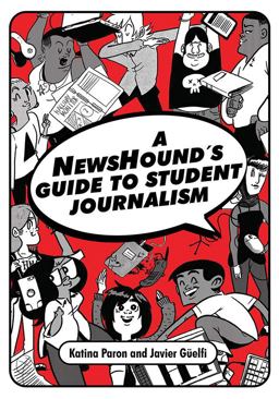NewsHound's Guide to Student Journalism  9781476675916 Front Cover