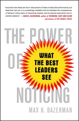Power of Noticing What the Best Leaders See  9781476700304 Front Cover