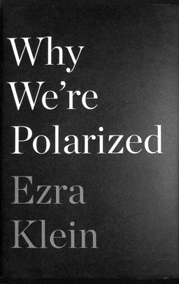 Why We're Polarized  9781476700328 Front Cover