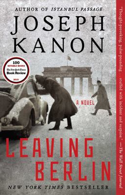 Leaving Berlin A Novel  9781476704654 Front Cover