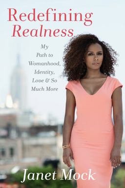 Redefining Realness My Path to Womanhood, Identity, Love and So Much More  9781476709123 Front Cover