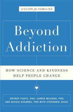 Beyond Addiction How Science and Kindness Help People Change  9781476709475 Front Cover