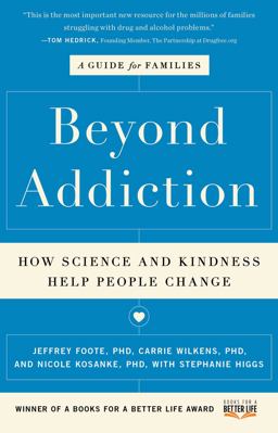 Beyond Addiction How Science and Kindness Help People Change  9781476709482 Front Cover