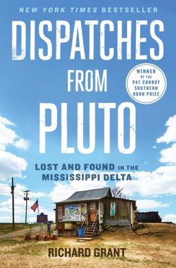 Dispatches from Pluto Lost and Found in the Mississippi Delta  9781476709642 Front Cover