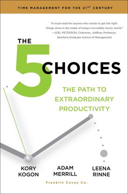 5 Choices The Path to Extraordinary Productivity  9781476711713 Front Cover