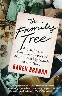 Family Tree A Lynching in Georgia, a Legacy of Secrets, and My Search for the Truth  9781476717197 Front Cover