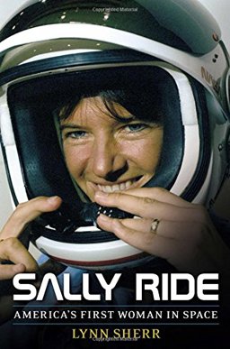 Sally Ride America's First Woman in Space  9781476725765 Front Cover