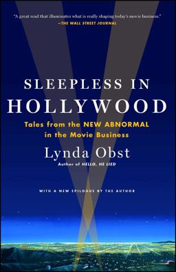 Sleepless in Hollywood Tales from the New Abnormal in the Movie Business  9781476727752 Front Cover