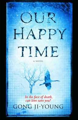 Our Happy Time  9781476730455 Front Cover