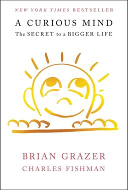 Curious Mind The Secret to a Bigger Life  9781476730752 Front Cover