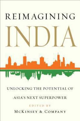 Reimagining India Unlocking the Potential of Asia's Next Superpower  9781476735306 Front Cover