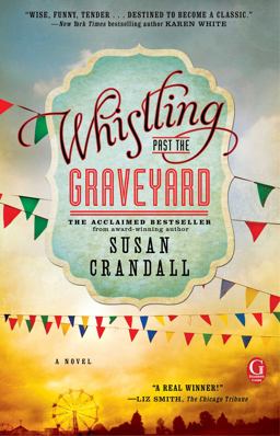 Whistling Past the Graveyard  9781476740041 Front Cover