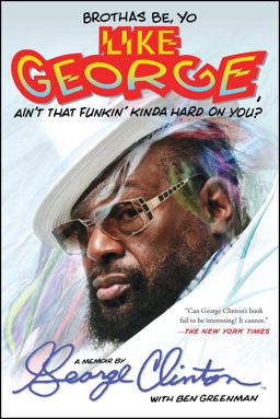 Brothas Be, Yo Like George, Ain't That Funkin' Kinda Hard on You?