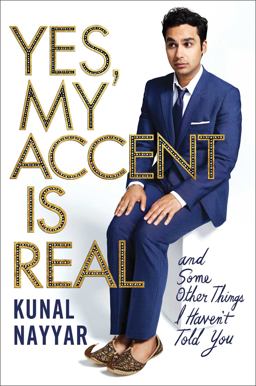 Yes, My Accent Is Real And Some Other Things I Haven't Told You  9781476761824 Front Cover