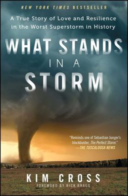 What Stands in a Storm A True Story of Love and Resilience in the Worst Superstorm in History  9781476763071 Front Cover