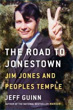 Road to Jonestown Jim Jones and Peoples Temple  9781476763828 Front Cover