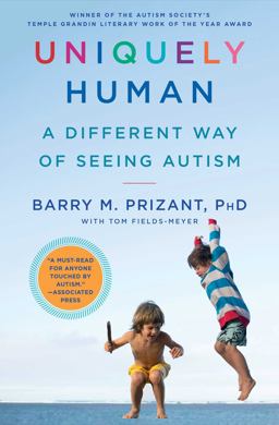 Uniquely Human A Different Way of Seeing Autism  9781476776248 Front Cover