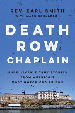 Death Row Chaplain Unbelievable True Stories from America's Most Notorious Prison  9781476777771 Front Cover