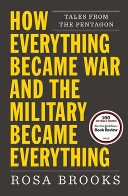 How Everything Became War and the Military Became Everything Tales from the Pentagon  9781476777870 Front Cover