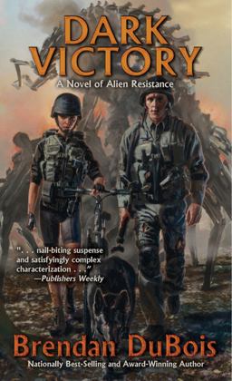 Dark Victory A Novel of Alien Resistance  9781476782003 Front Cover