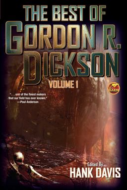 Best of Gordon R. Dickson Volume 1 2017 9781476782171 Front Cover