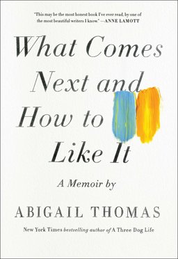 What Comes Next and How to Like It A Memoir  9781476785059 Front Cover