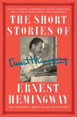 Short Stories of Ernest Hemingway The Hemingway Library Collector's Edition  9781476787626 Front Cover