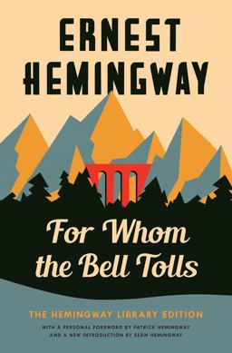For Whom the Bell Tolls The Hemingway Library Edition  9781476787770 Front Cover