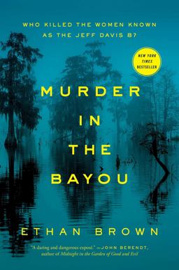 Murder in the Bayou Who Killed the Women Known As the Jeff Davis 8?  9781476793252 Front Cover