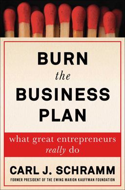 Burn the Business Plan What Great Entrepreneurs Really Do 2018 9781476794358 Front Cover