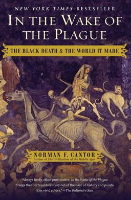 In the Wake of the Plague The Black Death and the World It Made  9781476797748 Front Cover