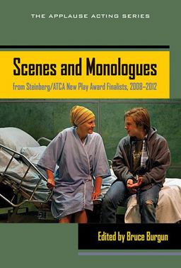 Scenes and Monologues from Steinberg/Atca New Play Award Finalists, 2008-2012  9781476868783 Front Cover