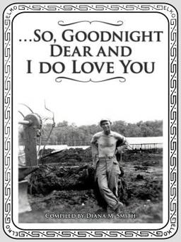... so, Goodnight Dear and I Do Love You