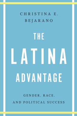 The Latina Advantage