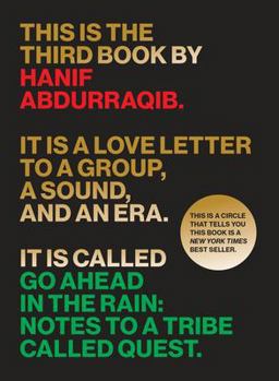 Go Ahead in the Rain Notes to a Tribe Called Quest  9781477316481 Front Cover