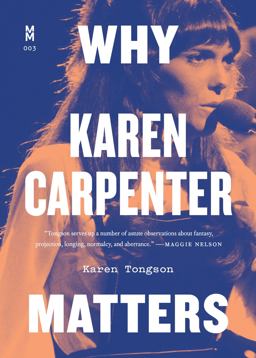 Why Karen Carpenter Matters  9781477318843 Front Cover