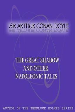 The Great Shadow and Other Napoleonic Tales