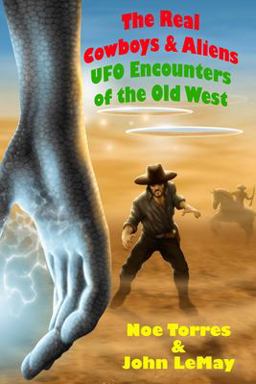 The Real Cowboys and Aliens