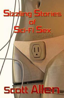 Sizzling Stories of Sci-Fi Sex
