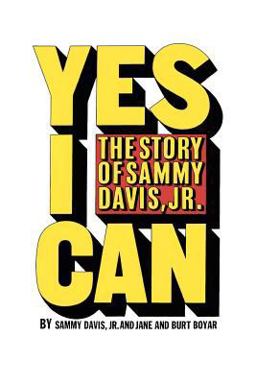 Yes I Can The Story of Sammy Davis, Jr  9781477611920 Front Cover