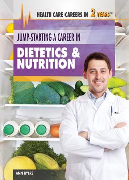 Jump-Starting a Career in Dietetics and Nutrition