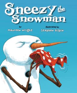 Sneezy the Snowman:  9781477810545 Front Cover