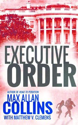 Executive Order  9781477819432 Front Cover