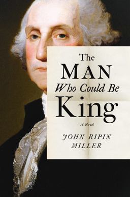 Man Who Could Be King A Novel  9781477820193 Front Cover