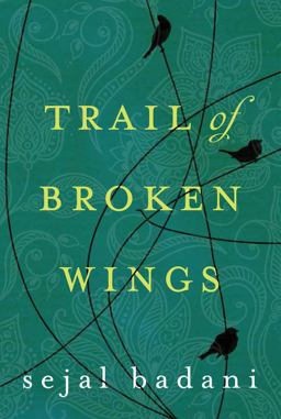 Trail of Broken Wings  9781477822081 Front Cover