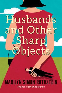 Husbands and Other Sharp Objects A Novel  9781477823828 Front Cover
