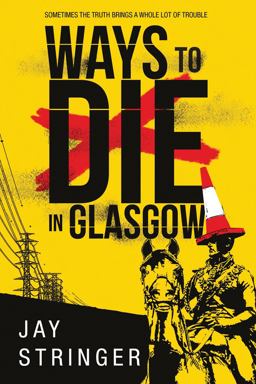 Ways to Die in Glasgow  9781477830109 Front Cover